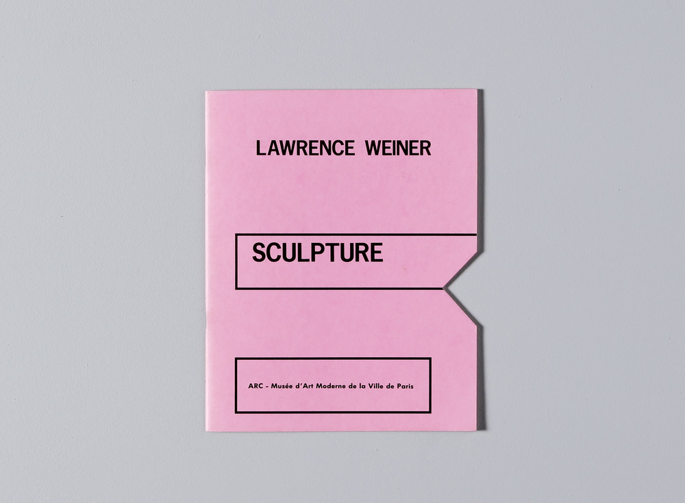 Sculpture : Lawrence Weiner : A.R.C.-Musée d'art moderne de la Ville de Paris, 27 juin-22 septembre 1985