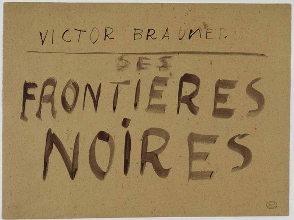 Victor Brauner, ses frontières noires